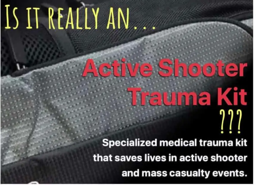 an advertisement from a medical supply company for their so-called active shooter kit, we pose the question, "is it really?"