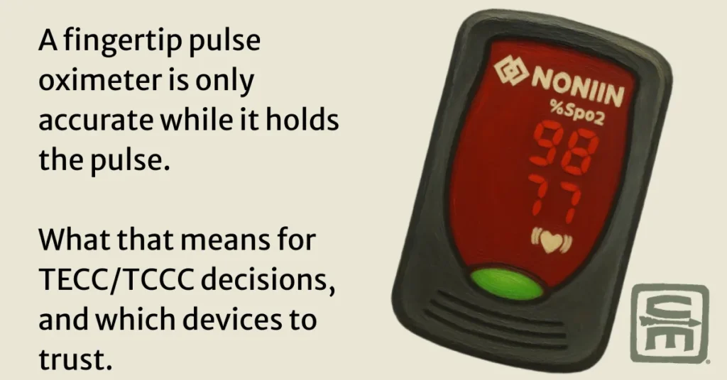 A cartoonized Nonin Pulse Ox, with the verbiage A fingertip pulse oximeter is only accurate while it holds the pulse. What that means for TECC/TCCC decisions, and which devices to trust.