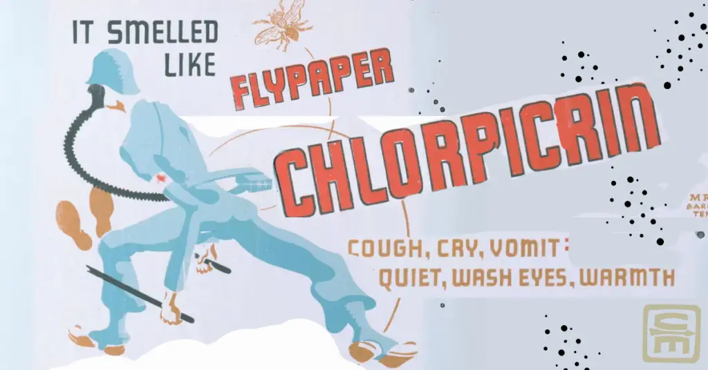 A WWII poster showing a solider in a gas mask with the title, "It smelled like flypaper, Chlorpicrin"