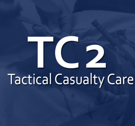Tactical Casualty Care – ONLINE